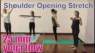 25 Minute Yoga Class  Shoulder Opening Stretch [upl. by Akinahs409]