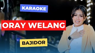 Ade Astrid ORAY WELANG Karaoke Bajidor [upl. by Aicetel559]