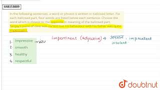 In the following sentences a word or phrase is written in italicised letter For each italicise [upl. by Ayanahs]