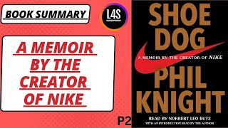 15 Shoe Dog A Memoir By The Creator Of Nike Phil Night P2  Full Audiobook [upl. by Metsky169]