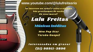 MEU POP STAR  GOSPEL [upl. by Atekal]