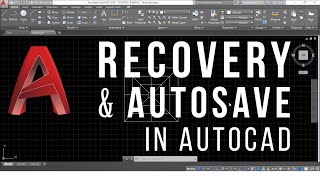 AutoCAD Autosave  Unsaved File Recovery  Backup Files [upl. by Anaili891]