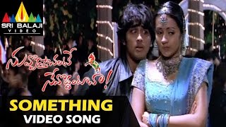 Nuvvostanante Nenoddantana Video Songs  Something Something Video Song  Siddharth [upl. by Didi]