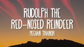 Meghan Trainor  Rudolph The RedNosed Reindeer Lyrics ft Jayden Jenna amp Marcus Toney [upl. by Shere]