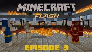 Minecraft Flash Episode 3  quotFIRE AND ICEquot Minecraft Roleplay [upl. by Mcfarland]