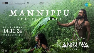 Mannippu  Lyrical  Kanguva  Suriya Disha Patani  Bobby Deol  Devi Sri Prasad  Siva [upl. by Kroo430]