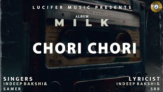 Chori Chori  Indeep Bakshi  Samer Kaur  Visualizer [upl. by Adriena]