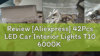 Review Aliexpress 42Pcs LED Car Interior Lights T10 6000K SMD LED Xenon White Interior Light Bulb [upl. by Ronn]