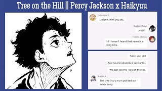 Tree on the Hill  Haikyuu x Percy Jackson  Haikyuu Texts [upl. by Gail]