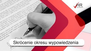 Czy wiesz jak skrócić okres wypowiedzenia [upl. by Oneal]