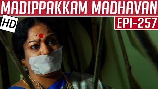 Madippakkam Madhavan  Epi 257  09012015  Kalaignar TV [upl. by Aibsel983]