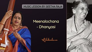 Music Lesson 5  Meenalochana  Dhanyasi  Music Lesson by Geetha Raja  Kalakendra [upl. by Ransome]