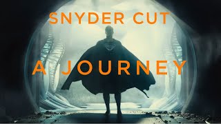 Snyder Cut  A Journey [upl. by Stoddart]