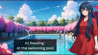 A1 Reading  At the swimming pool [upl. by Sakhuja]