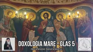 Doxologia mare glas 5  de Ghelasie Basarabeanul  Mănăstirea Sighișoara [upl. by Helali686]