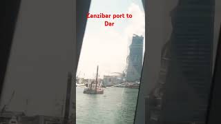 Zanzibar port to DAR [upl. by Trauner]