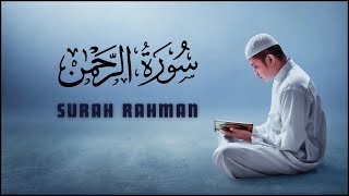 Surah Rahman recitationسورہ رحمٰن soothing voice Heart touching [upl. by Nazario]