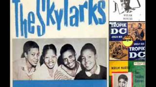 The Skylarks with Miriam Makeba  Lalelani Bantwana [upl. by Dodie]