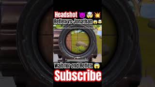 Reflex vs Jonathan 😱🤯 Headshot 👿🤯 HANDCAM https shortsfeed gaming virlashort jonathan1v4 [upl. by O'Donovan844]