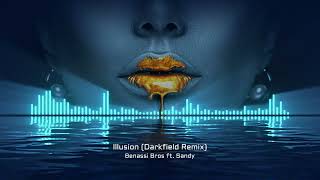 Benassi Bros ft Sandy  Illusion Darkfield Remix [upl. by Leandre]