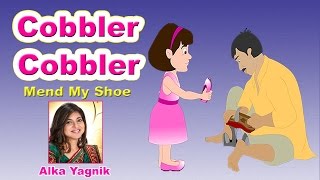 Cobbler Cobbler Mend My Shoes by Alka Yagnik  Nursery Rhyme with Lyrics  Poem For Kids [upl. by Zelikow854]