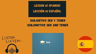 Subjunctive Ser  Subjunctive Tener  Subjunctive verb Be Have in Spanish [upl. by Yesnik]