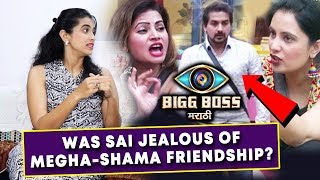 Sharmishtha Reaction On Sai Being JEALOUS of MeghaShama Friendship  Bigg Boss Marathi Interview [upl. by Anert852]