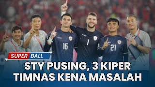 STY Dibuat Pusing 3 Kiper Timnas Indonesia Jebolan Liga 1 Lagi Kena Masalah Paes Tak Tergantikan [upl. by Akirdnahs226]