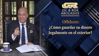 ⚖️OFFSHORE ¿Cómo guardar su dinero legalmente en el exterior [upl. by Milburt]