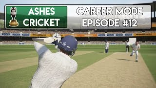 CLASSY BATTING  Ashes Cricket Career Mode 12 [upl. by Vickie467]