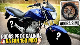 RODAS PÉ DE GALINHA NA FAN 150 MIX MONTADINHA 🔥 [upl. by Llertnom]