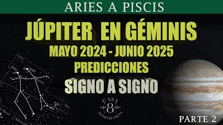 ASTROLOGÍA PREDICCIONES JÚPITER INGRESA A GÉMINIS  MAYO 2024 A JUNIO 2025  IMPACTO SIGNO X SIGNO [upl. by Ujawernalo456]