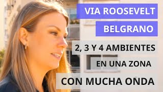 Via Roosevelt DESARROLLO INMOBILIARIO EN BELGRANO 2 3 y 4 ambientes en una zona con toda la onda [upl. by Nore574]