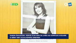 GABON ÉDUCATION REMISE DUN DON DE LIVRES AU COMPLEXE SCOLAIRE LE BÉRET VERT SYLVIA BONGO ONDIMB [upl. by Salazar]