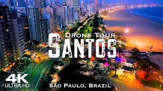 SANTOS 2023 🇧🇷 Drone Aerial 4K  São Paulo Brazil Brasil [upl. by Ardaed]