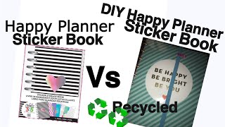 HAPPY PLANNER STICKER BOOK VS DIY HAPPY PLANNER STICKER BOOK RECYCLED ♻️ [upl. by Ramar]