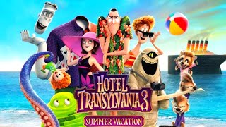 Hotel Transylvania 3 Summer Vacation Full English Movie 2018  Adam Sandler  Review And Facts [upl. by Melbourne688]