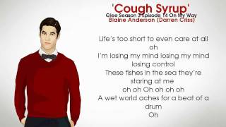 The Glee Cast  Cough Syrup  Blaine Anderson Lyrics [upl. by Meghan]