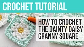 Dainty Daisy Granny Square How To Crochet a Daisy Granny Square [upl. by Jerrylee742]