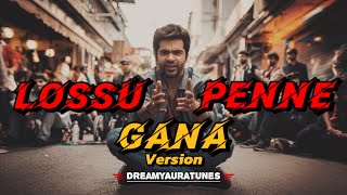 Lossu Penne Vibes Gana Remix ft Simbu Style [upl. by Jeu272]