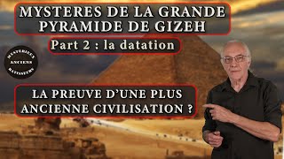 Mystères de la grande pyramide de Gizeh La datation [upl. by Aramen]