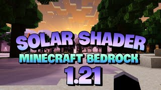 Solar Shaders para Minecraft bedrock 121  Minecraft pe 121 [upl. by Nniuq]