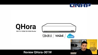 Nuevo router QNAP QHora301W  Review [upl. by Clara400]