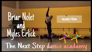 Briar Nolet AND Myles Erlick THE NEXT STEP dance academy [upl. by Mailiw336]