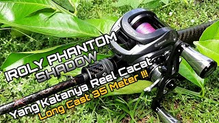 FIELD TEST 35 METER LONG CASTING  IROLY PHANTOM SHADOW [upl. by Ybbob]