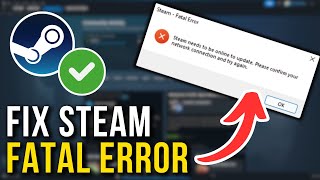 How To Fix Steam Fatal Error 2024  Full Tutorial [upl. by Machos]