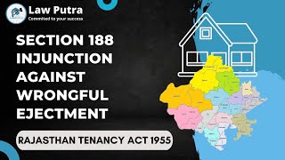 Section 188 Injunction against wrongful ejectment  Rajasthan Tenancy Act 1955  LawPutra [upl. by Verile]