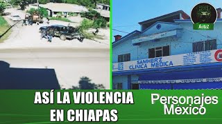 Así se vive en Benemérito de las Américas Chiapas en el horror López dice que no pasa nada [upl. by Ailahtan]