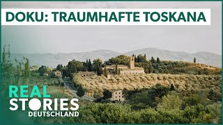 Toskana Eine Oase der Ruhe  Dokumentation  Real Stories Deutschland [upl. by Hoffmann627]