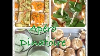 APERO DINATOIRE 7  4 nouvelles recettes [upl. by Cimah]